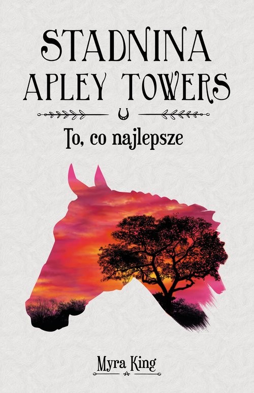 Stadnina Apley Towers Tom 5 To co najlepsze