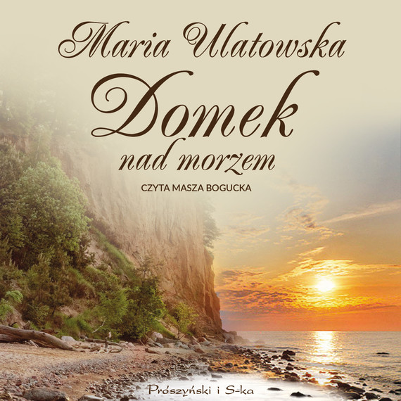 okładka Domek nad morzem audiobook | MP3 | Maria Ulatowska