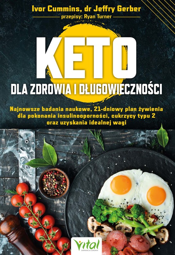 okładka Keto dla zdrowia i długowieczności ebook | epub, mobi, pdf | Ivor Cummins, Jeffry Gerber