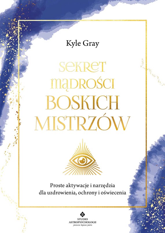 okładka Sekret mądrości Boskich Mistrzów ebook | epub, mobi, pdf | Kyle Gray