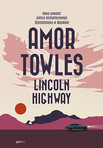 okładka Lincoln Highway
 książka | Amor Towles