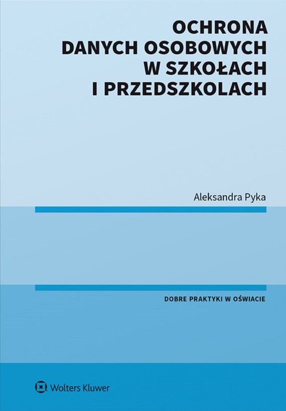 okładka Ochrona danych osobowych w szkołach i przedszkolach (pdf) ebook | pdf | Aleksandra Pyka