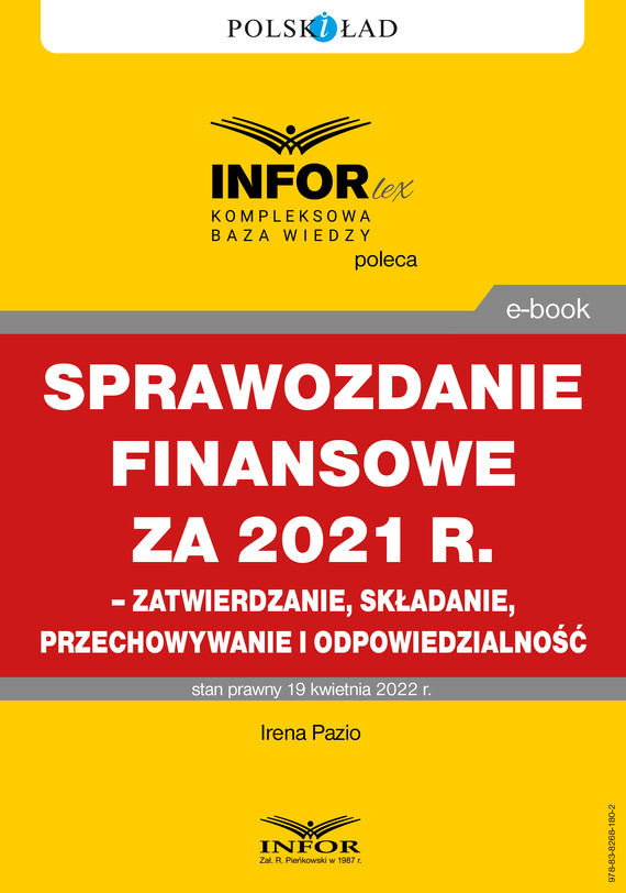okładka Sprawozdanie finansowe za 2021 r. – zatwierdzanie, składanie, przechowywanie i odpowiedzialność ebook | pdf | Irena Pazio