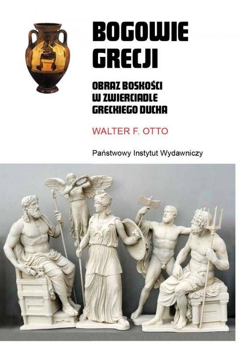 okładka Bogowie Grecji Obraz boskości w zwierciadle greckiego ducha książka | Walter F. Otto