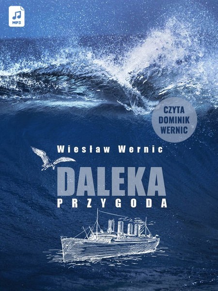 okładka Daleka przygoda audiobook | MP3 | Wiesław Wernic
