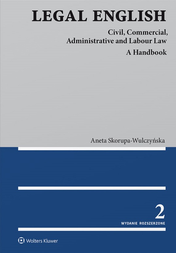 okładka Legal English. Civil, Commercial, Administrative and Labour Law. A Handbook (pdf) ebook | pdf | Aneta Skorupa-Wulczyńska