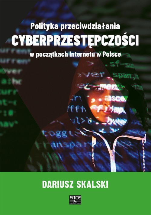 Polityka przeciwdziałania cyberprzestępczości w początkach internetu w Polsce