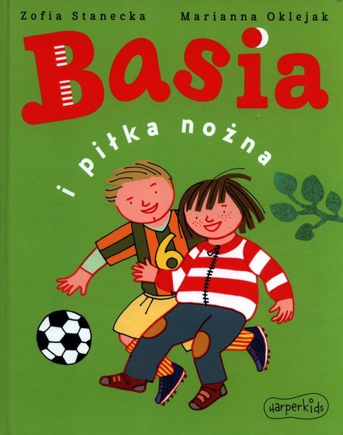 okładka Basia i piłka nożna książka | Zofia Stanecka