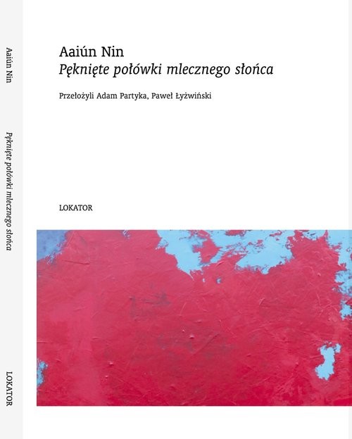 okładka Pęknięte połówki mlecznego słońca książka | Aaiún Nin