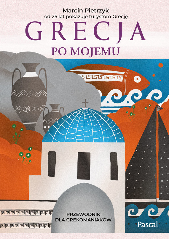 okładka Grecja po mojemu ebook | epub, mobi | Marcin Pietrzyk
