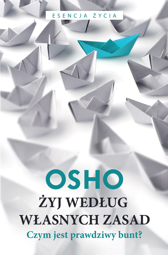 okładka Żyj według własnych zasad ebook | epub, mobi | OSHO OSHO