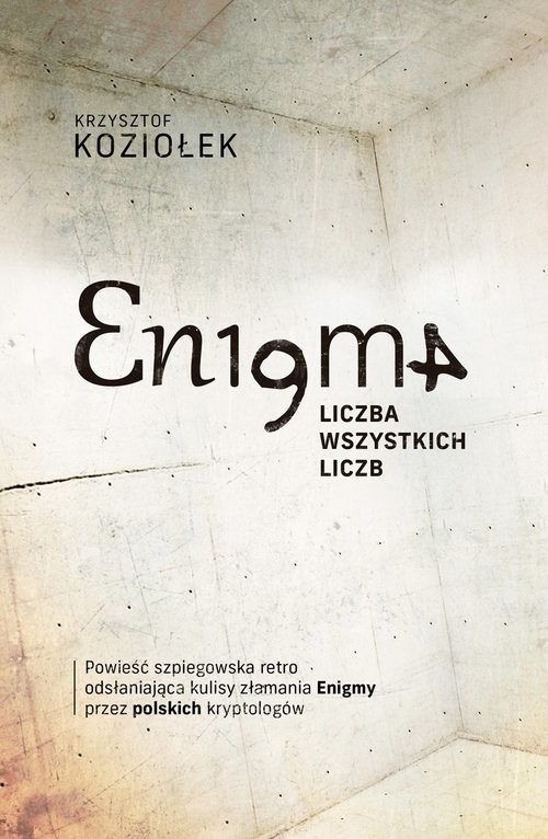 okładka Enigma liczba wszystkich liczb książka | Krzysztof Koziołek