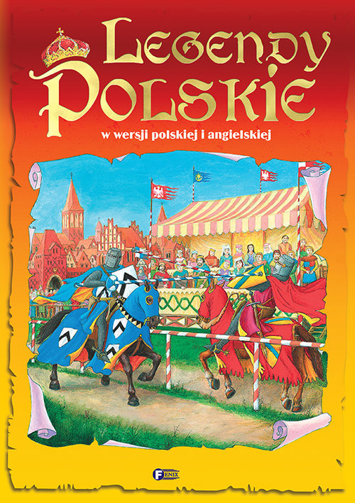 Legendy Polskie W wersji polskiej i angielskiej