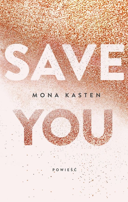 okładka Save you książka | Mona Kasten