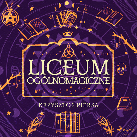 okładka Liceum Ogólnomagiczne audiobook | MP3 | Krzysztof Piersa