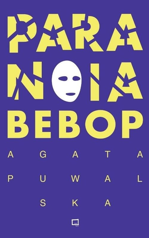 okładka Paranoia Bebop / Kontent książka | Agata Puwalska