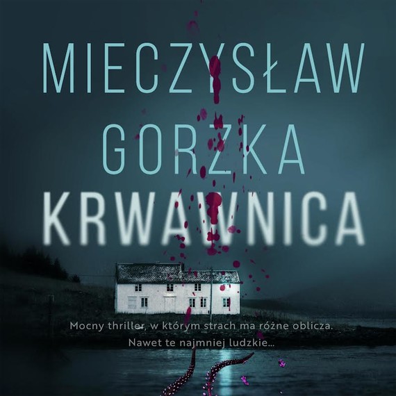 okładka Krwawnica audiobook | MP3 | Mieczysław Gorzka