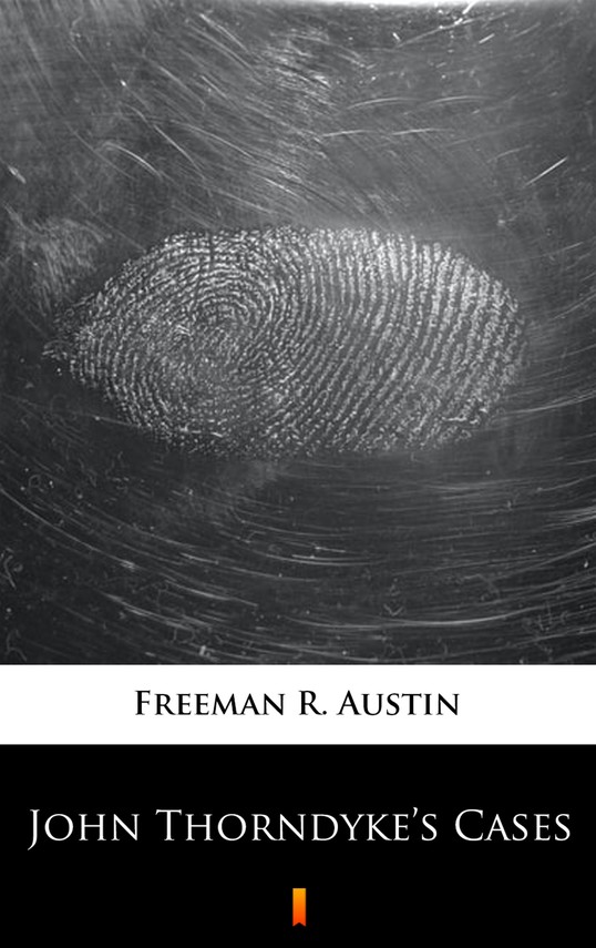 okładka John Thorndyke’s Cases ebook | epub, mobi | R. Austin Freeman