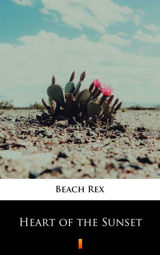 okładka Heart of the Sunset ebook | epub, mobi | Rex Beach