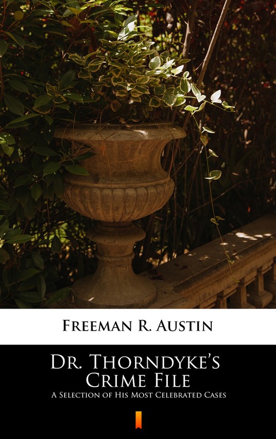 okładka Dr. Thorndyke’s Crime File ebook | epub, mobi | R. Austin Freeman