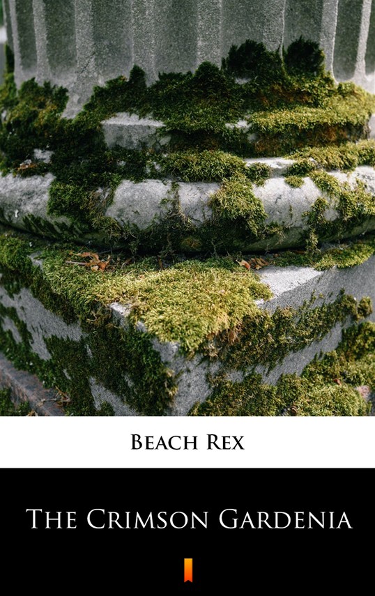 okładka The Crimson Gardenia ebook | epub, mobi | Rex Beach
