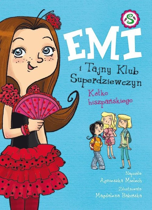 okładka Emi i Tajny Klub Superdziewczyn T.2 Kółko hiszpańskiego książka | Agnieszka Mielech