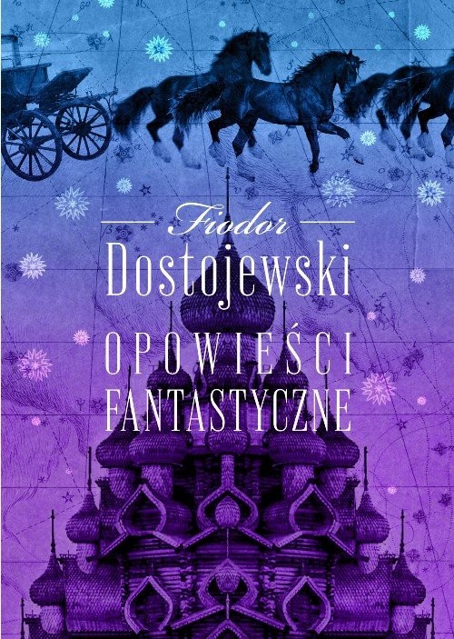 okładka Opowieści fantastyczne książka | Fiodor Dostojewski