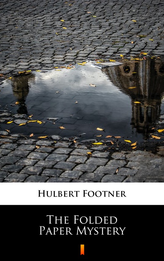 okładka The Folded Paper Mystery ebook | epub, mobi | Hulbert Footner
