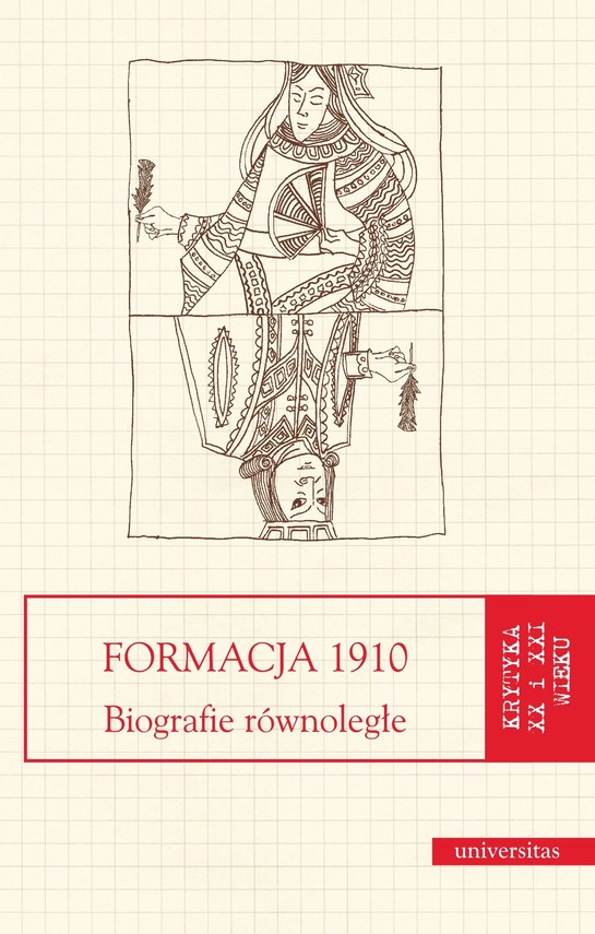 Formacja 1910. Biografie równoległe