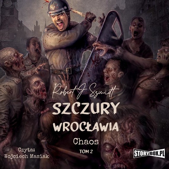 okładka Szczury Wrocławia. Chaos. Tom 2 audiobook | MP3 | Robert J. Szmidt