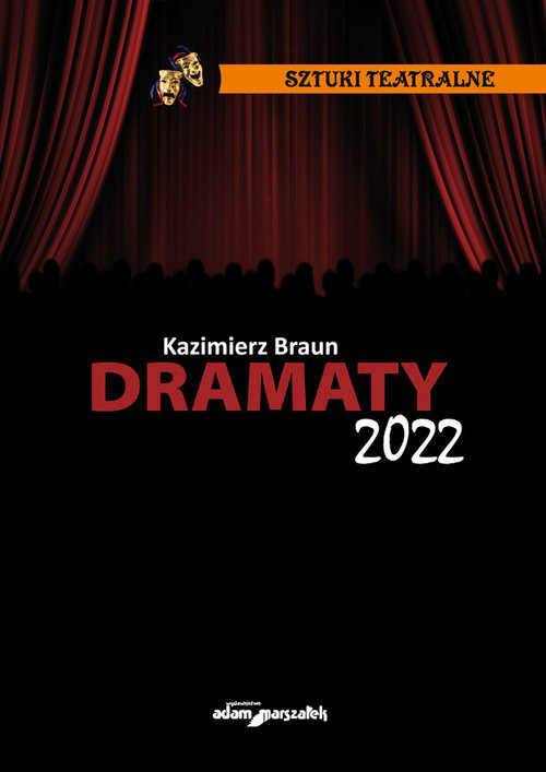 okładka Dramaty 2022 książka | Kazimierz Braun