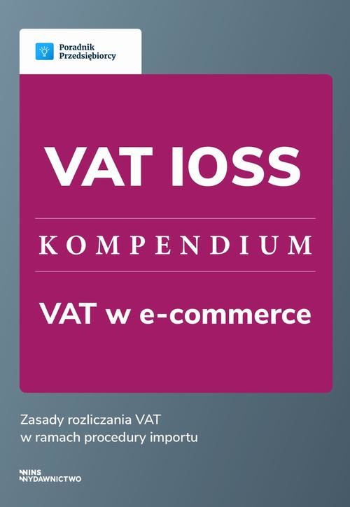 okładka VAT IOSS - kompendium ebook | pdf | Małgorzata Lewandowska