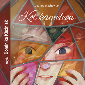 okładka Kot kameleon audiobook | MP3 | Joanna Wachowiak