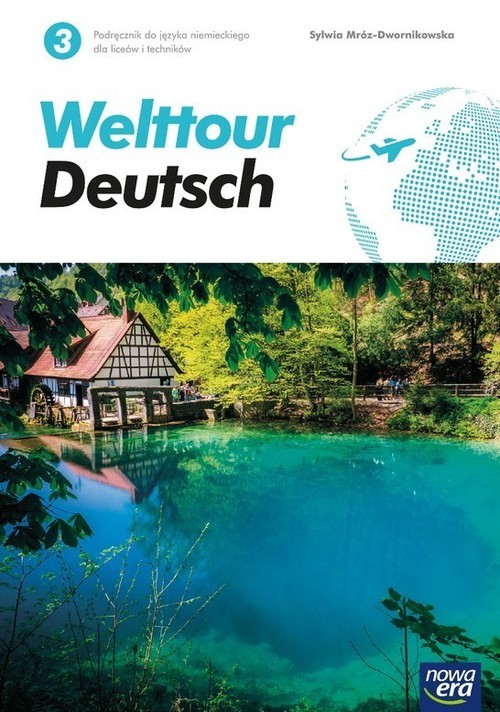 okładka Welttour Deutsch 3 Podręcznik Szkoła ponadpodstawowa książka | Sylwia Mróz-Dwornikowska