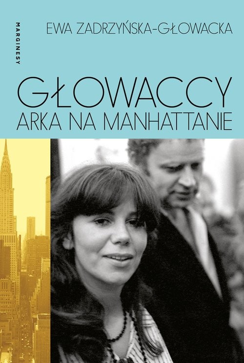 okładka Głowaccy Arka na Manhattanie książka | Ewa Zadrzyńska-Głowacka