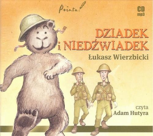 okładka Dziadek i niedźwiadek audiobook | MP3 | Łukasz Wierzbicki