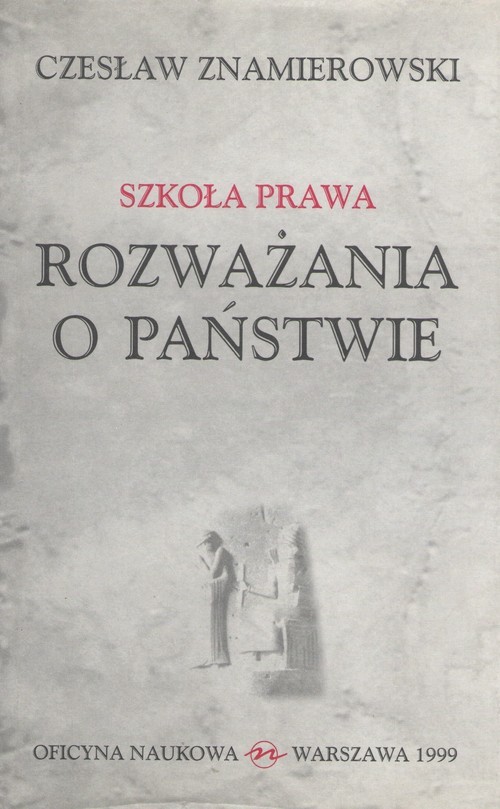 okładka Szkoła Prawa Rozważania o państwie książka | Czesław Znamierowski