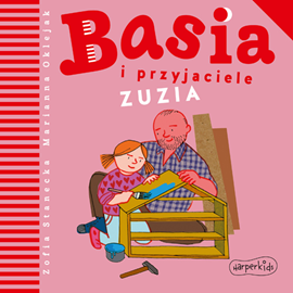 okładka Basia i przyjaciele. Zuzia audiobook | MP3 | Zofia Stanecka