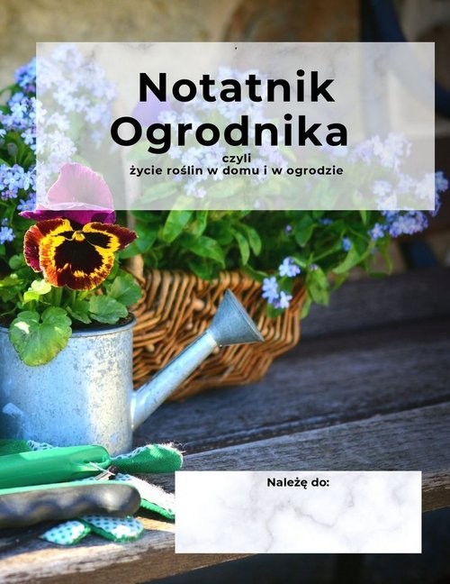 okładka Notatnik ogrodnika książka | Nortman AnnM.