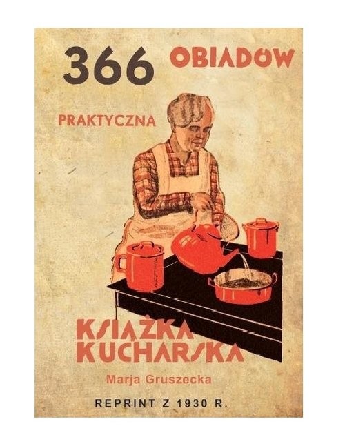okładka 366 obiadów praktyczna książka kucharska książka | Marja Gruszecka