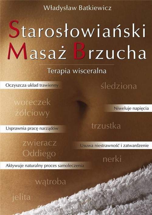 okładka Starosłowiański Masaż Brzucha Terapia wisceralna książka | Batkiewicz Władysław