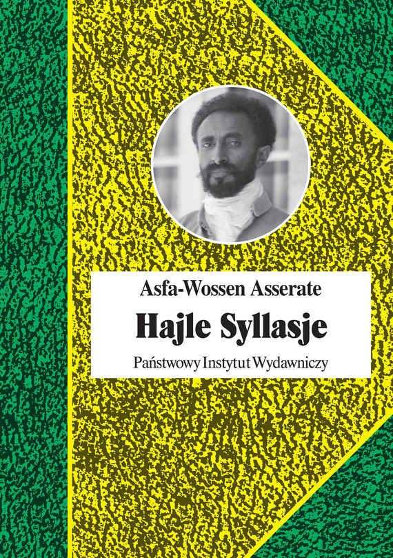 okładka Hajle Syllasje. Ostatni cesarz Etiopii ebook | epub, mobi | Asfa-Wossen Asserate