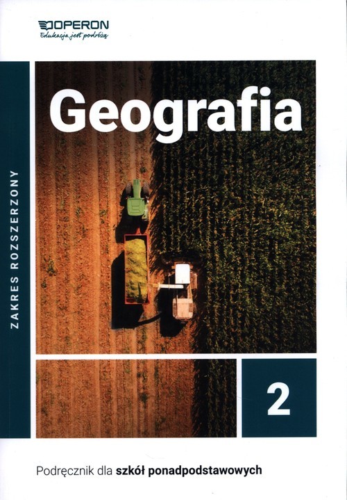 Geografia 2 Podręcznik Zakres rozszerzony. Liceum i technikum