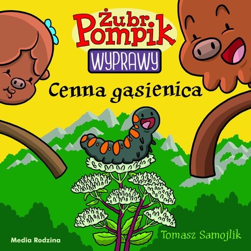 okładka Żubr Pompik Wyprawy Tom 17 Cenna gąsienica książka | Samojlik Tomasz