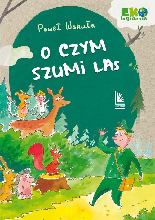 okładka O czym szumi las książka | Paweł Wakuła
