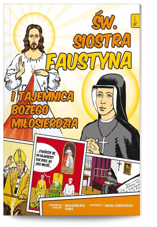 okładka Święta Siostra Faustyna i tajemnica Bożego Miłosierdzia książka | Małgorzata Pabis