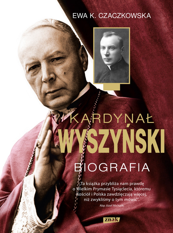 okładka Kardynał Wyszyński. Biografia (2022) książka | Ewa K. Czaczkowska