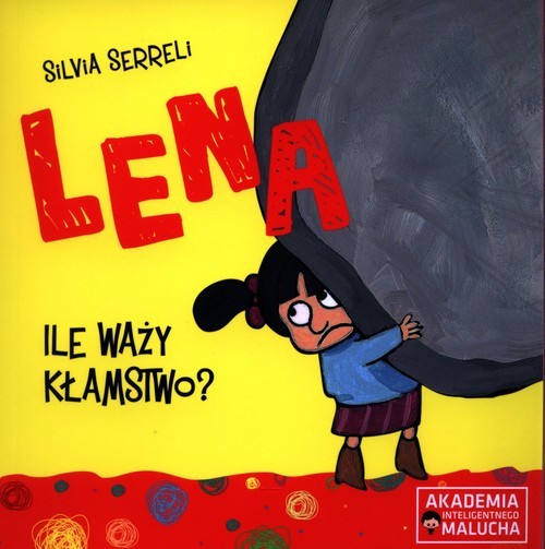 okładka Lena Ile waży kłamstwo? książka | Serreli Silvia