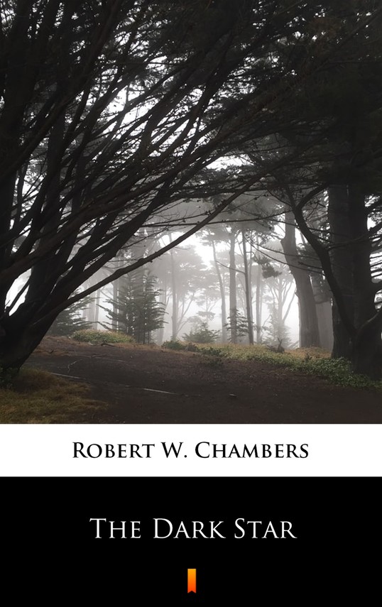 okładka The Dark Star ebook | epub, mobi | Robert W. Chambers