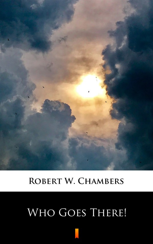 okładka Who Goes There! ebook | epub, mobi | Robert W. Chambers